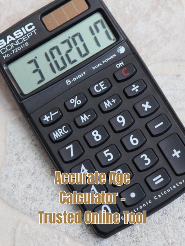 Accurate Age Calculator – Trusted Online Tool
