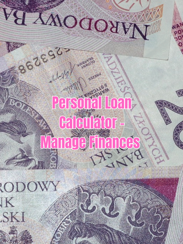 Personal Loan Calculator – Manage Finances Smartly